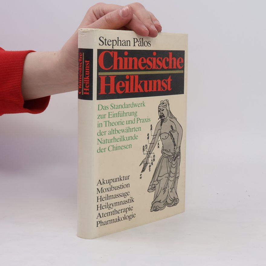 Stephan Palos Chinesische Heilkunst