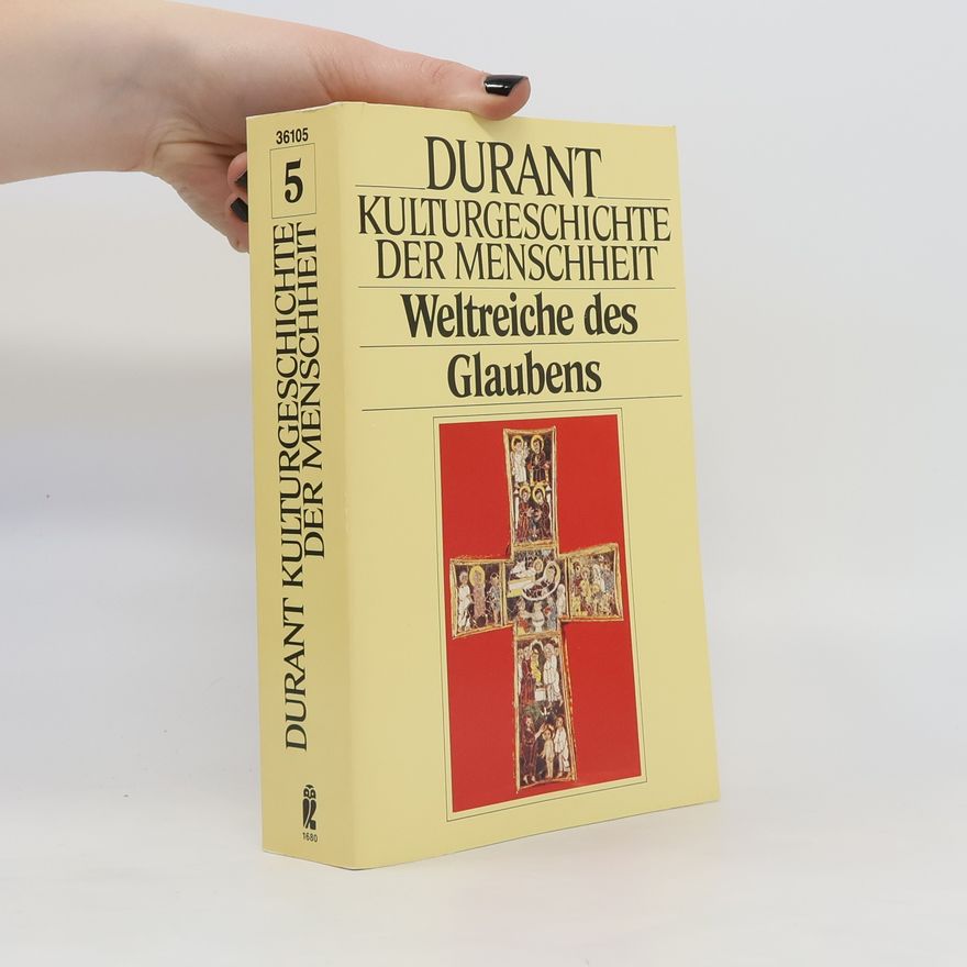 Ariel Durant Weltreiche des Glaubens