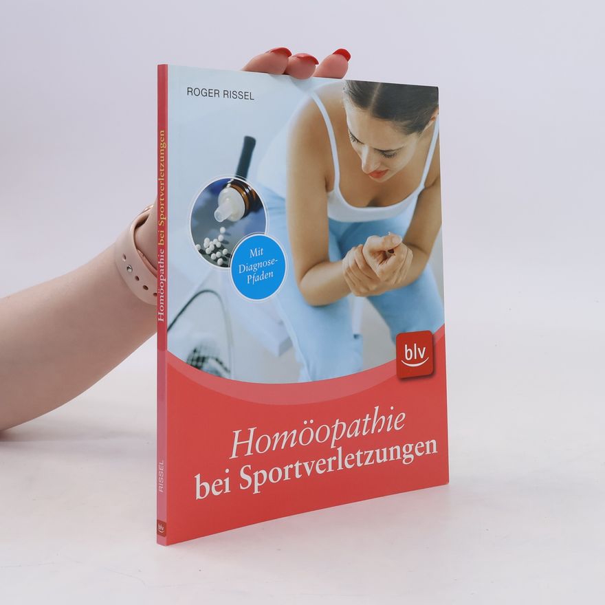 Roger Rissel Homöopathie bei Sportverletzungen