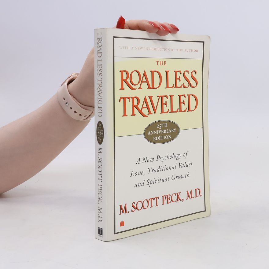 M. Scott Peck The Road Less Traveled, Timeless Edition