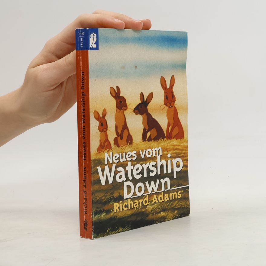 Richard Adams Neues vom Watership Down