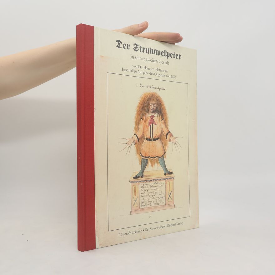 Heinrich Hoffmann Der Struwwelpeter in seiner zweiten Gestalt