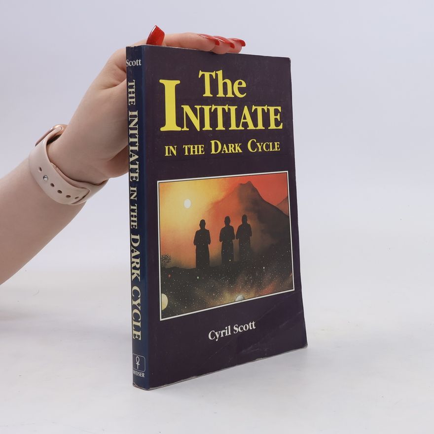 Cyril Scott The Initiate in the Dark Cycle