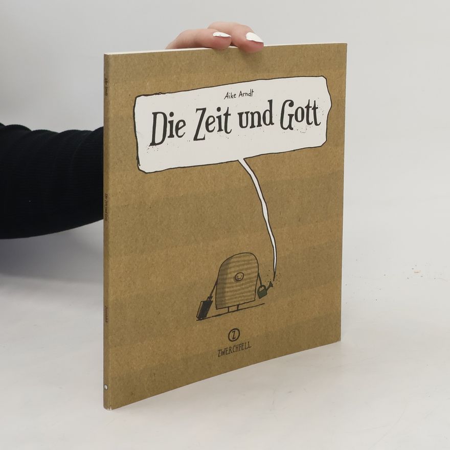 Aike Arndt Die Zeit und Gott