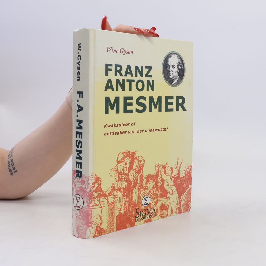 Wim Gysen Franz Anton Mesmer