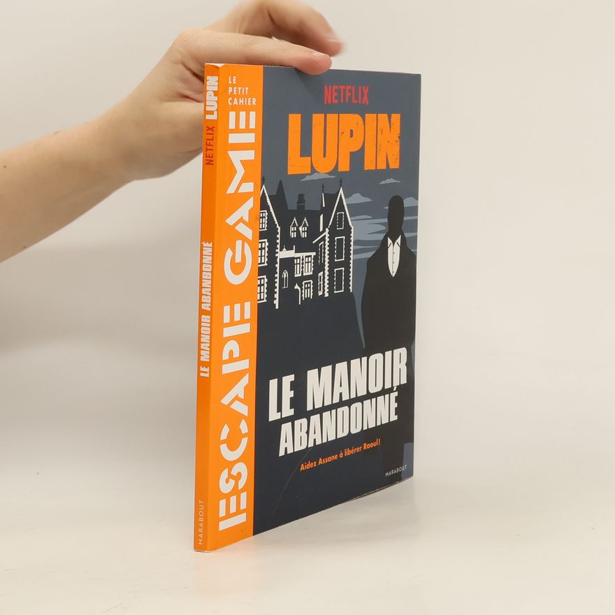Marabout Escape game Lupin - Le manoir abandonné