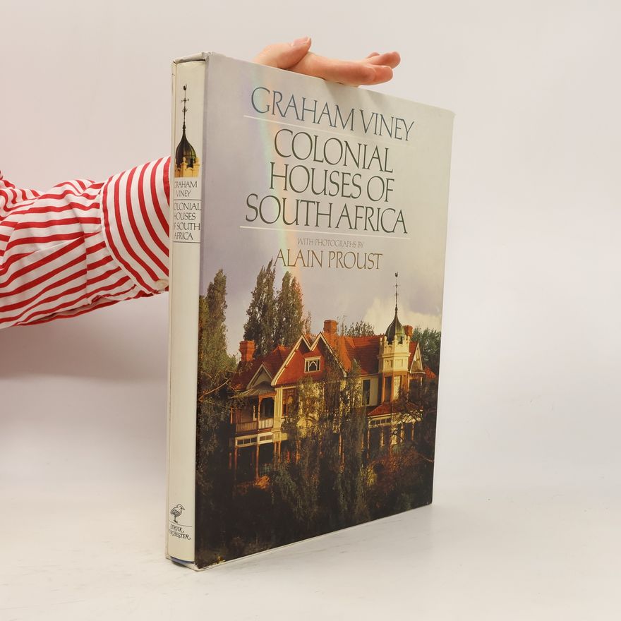 Graham Viney Colonial Houses of South Africa