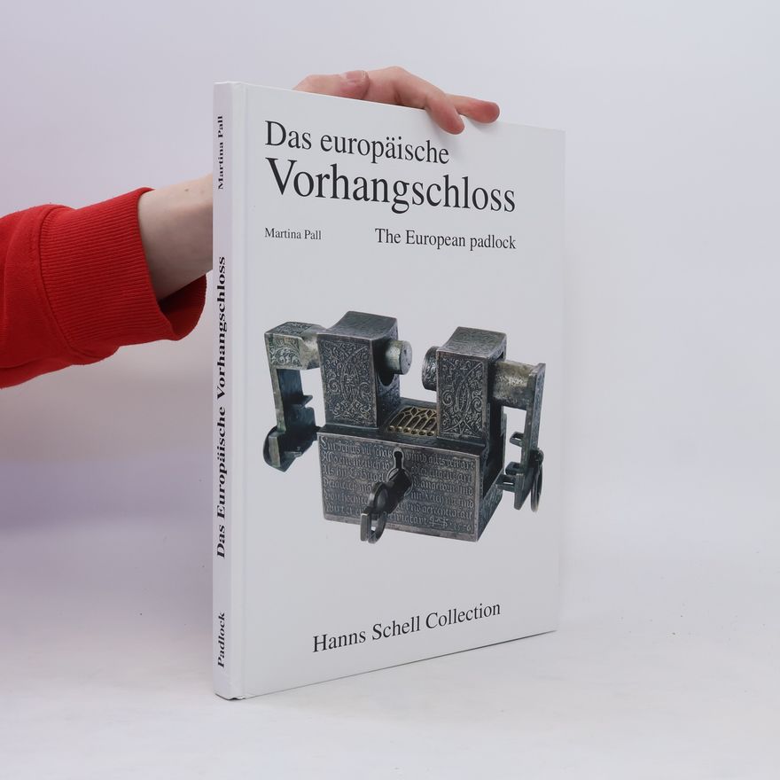 Martina Pall Das europäische Vorhangschloss