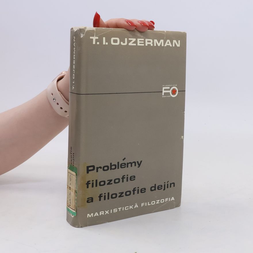 Teodor Il'jič Ojzerman Problémy filozofie a filozofie dejín