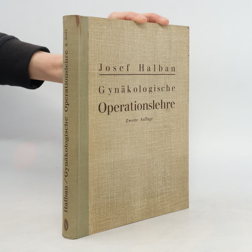 Josef Halban Gynäkologische Operationslehre