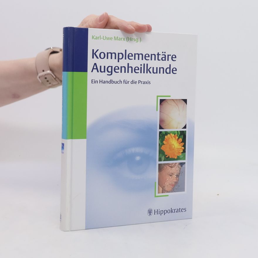 Karl-Uwe Marx Komplementäre Augenheilkunde