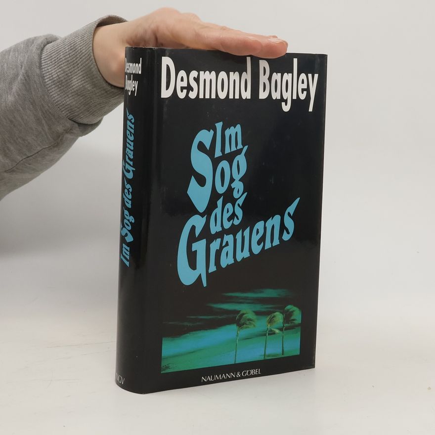Desmond Bagley Im Sog des Grauens