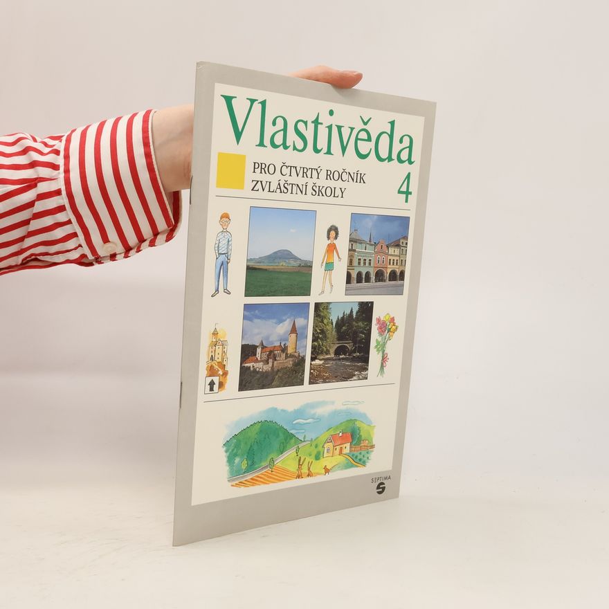 Alena Matušková Vlastivěda pro 4. ročník zvláštní školy