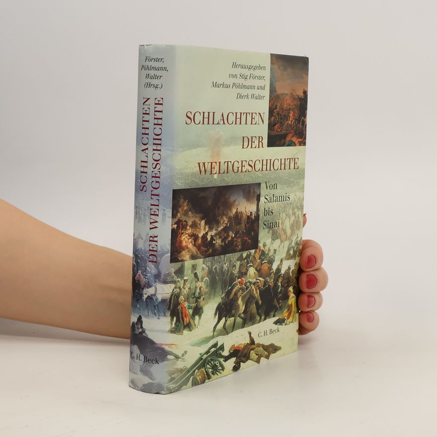 Stig Förster Schlachten der Weltgeschichte