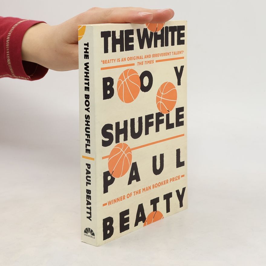 Paul Beatty The White Boy Shuffle