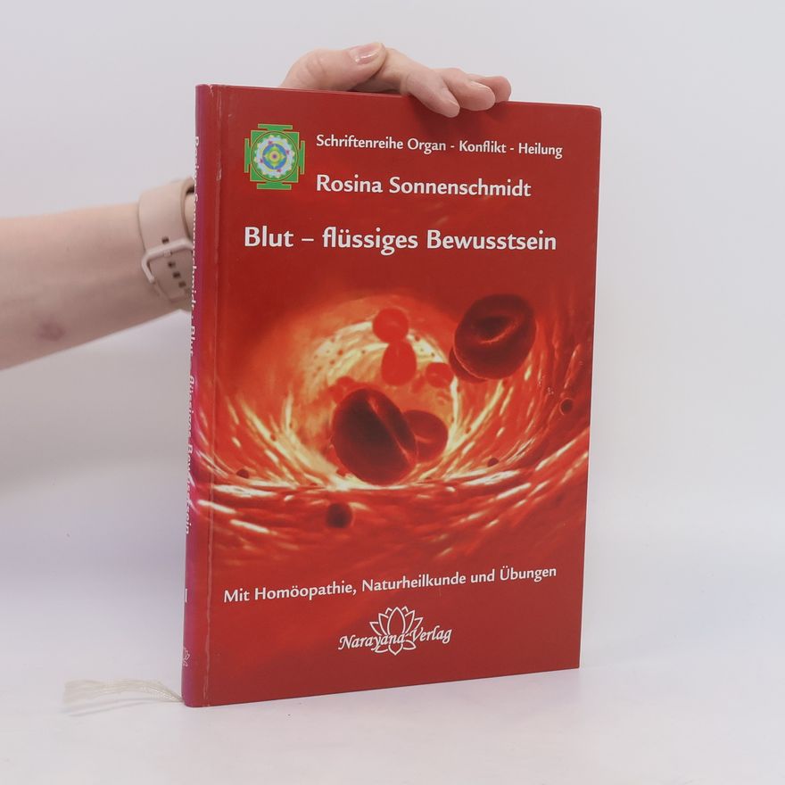 Rosina Sonnenschmidt Blut - flüssiges Bewusstein