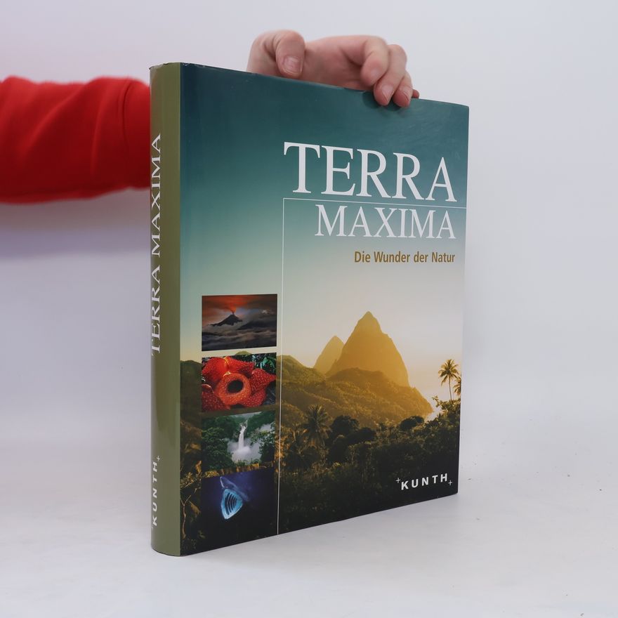 Autorenkollektiv Terra Maxima: Die Wunder der Natur