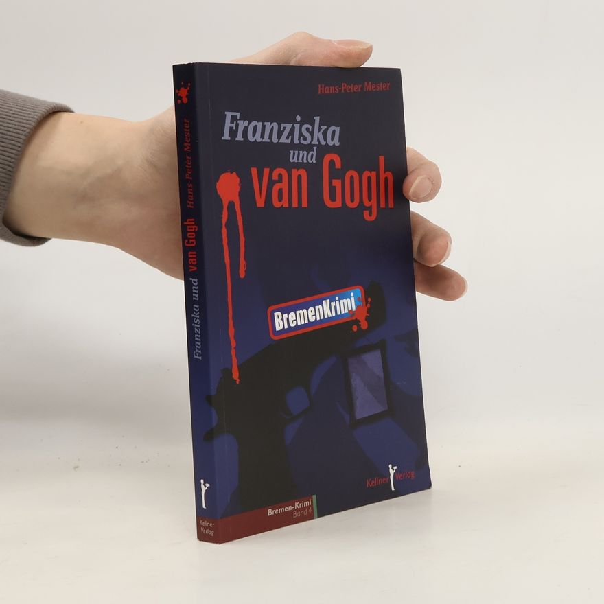 Hans Peter Mester Franziska und van Gogh