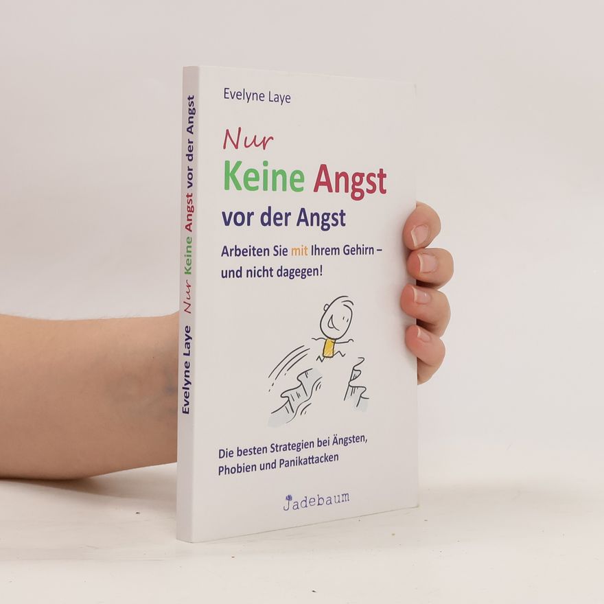 Evelyne Laye Nur keine Angst vor der Angst