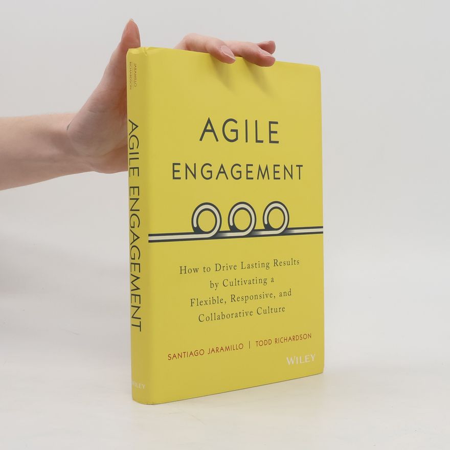 Todd M. Richardson Agile Engagement