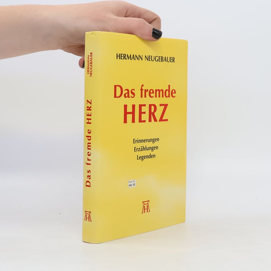Hermann Neugebauer Das fremde Herz