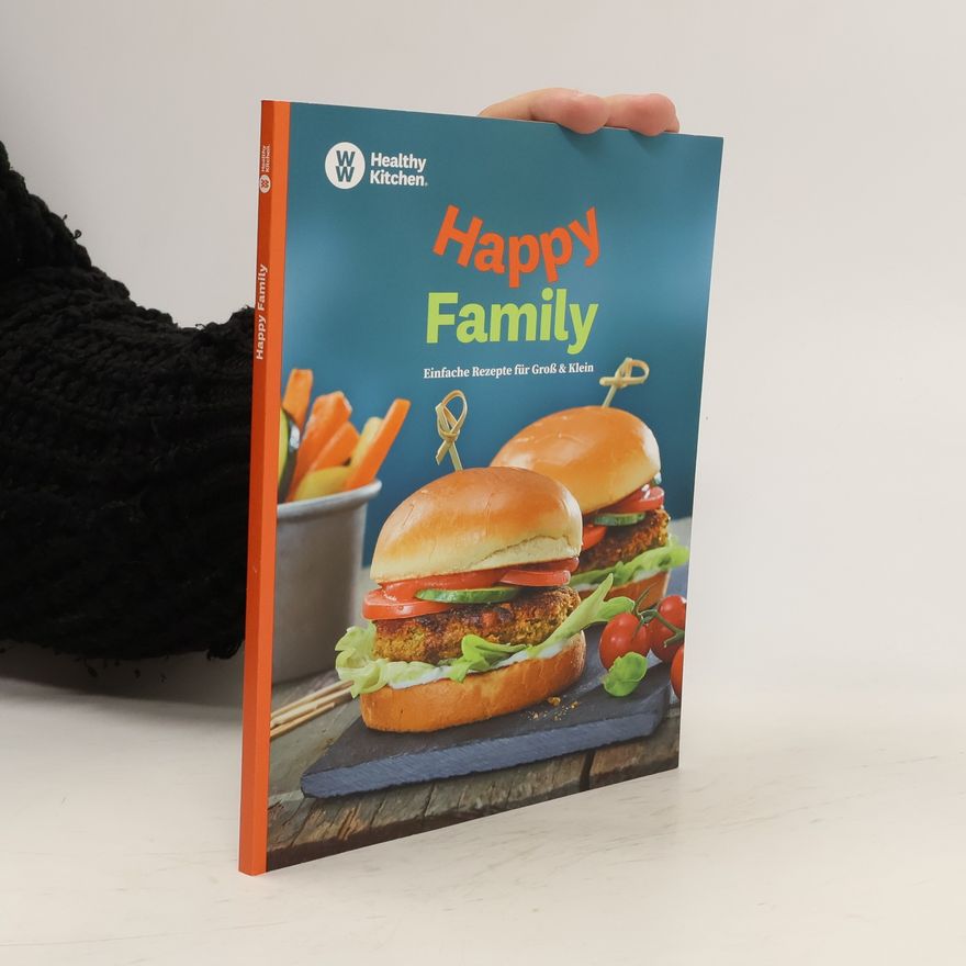Kolektiv autorů Happy Family. Einfache Rezepte für Gross und Klein