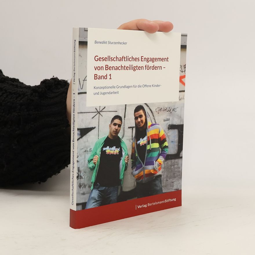 Benedikt Sturzenhecker Gesellschaftliches Engagement von Benachteiligten fördern