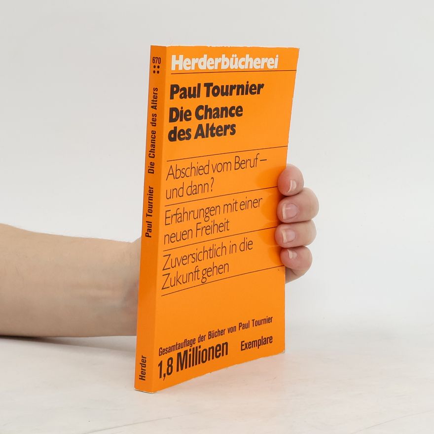 Paul Tournier Die Chance des Alters