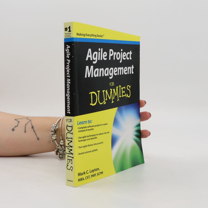 Mark C. Layton Agile Project Management For Dummies