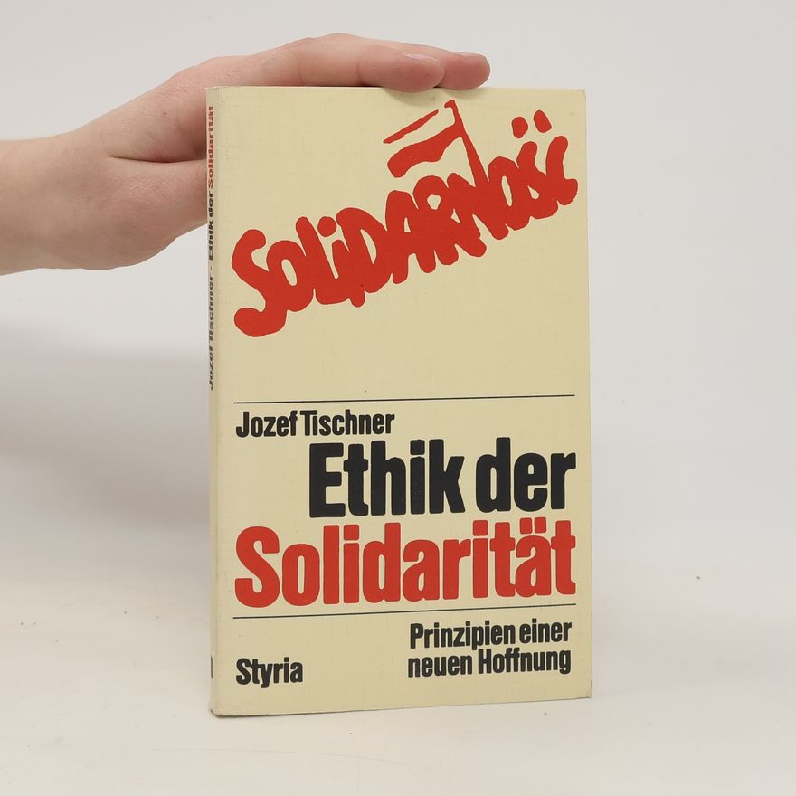 Józef Tischner Ethik der Solidarität