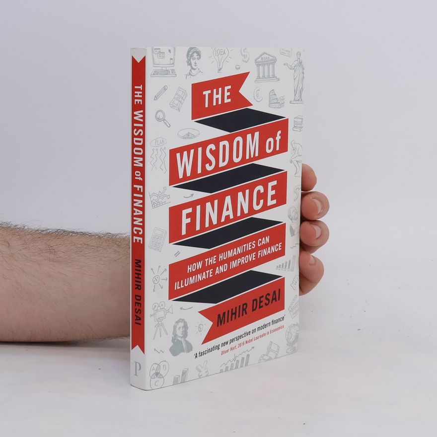 Mihir Desai The Wisdom of Finance