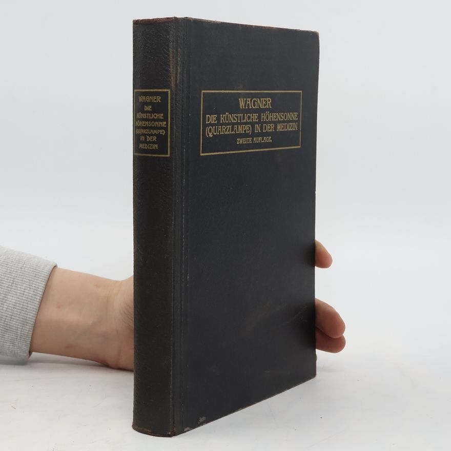 Peter M. Jolin Die künstliche Höhensonne (Quarzlampe) in der Medizin