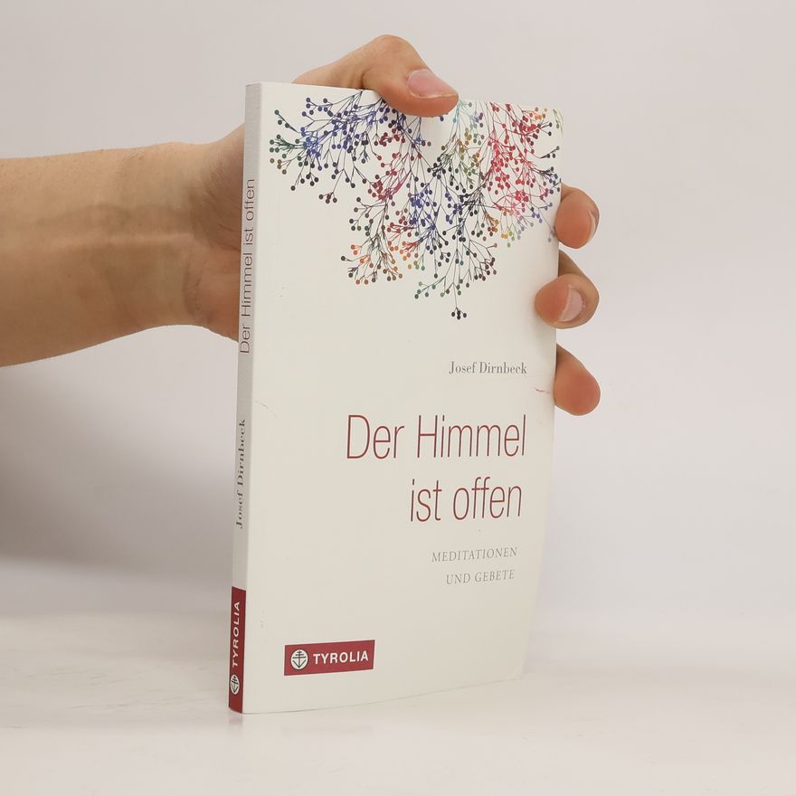Josef Dirnbeck Der Himmel ist offen
