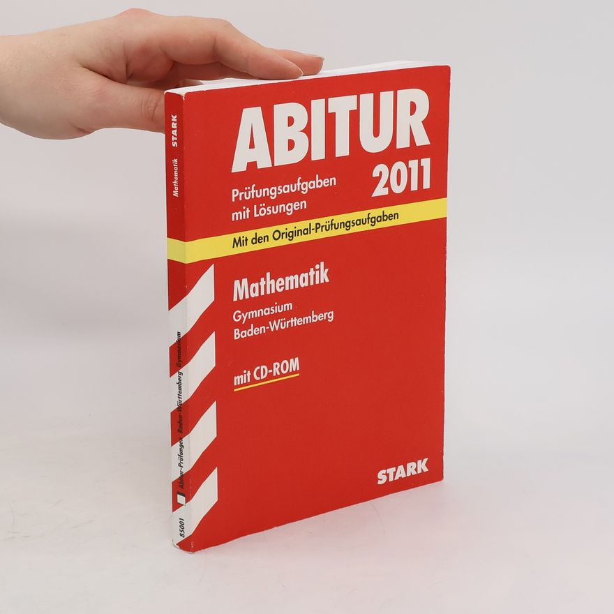 Autorenkollektiv Abitur 2011 Mathematik. Gymnasium. Baden-Württemberg