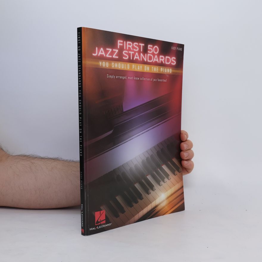 Leonard Hall First 50 Jazz Standards You Should Play On Piano