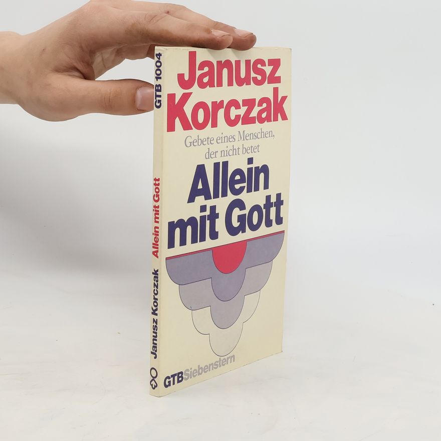 Janusz Korczak Allein mit Gott