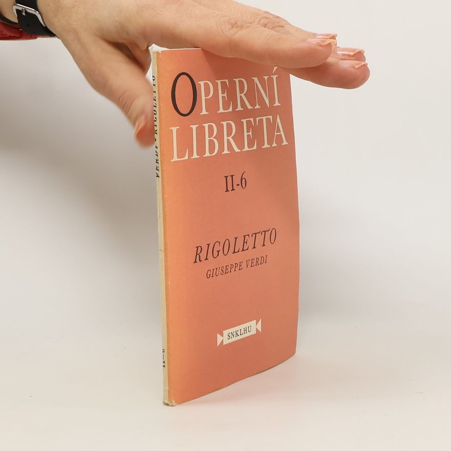 Giuseppe Verdi Operní libreta II-16. Rigoletto