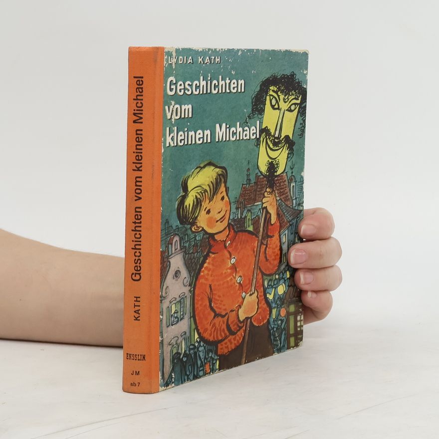 Lydia Kath Geschichten vom kleinen Michael