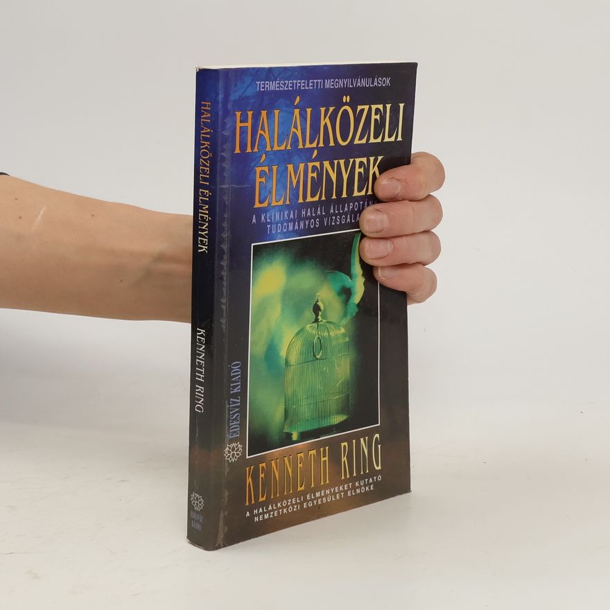 Kenneth Ring Halálközeli Élmények