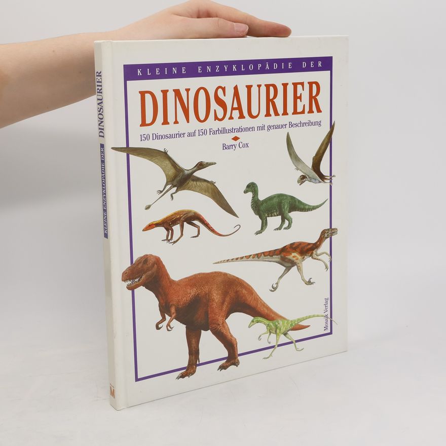 Christopher Barry Cox Kleine Enzyklopädie der Dinosaurier