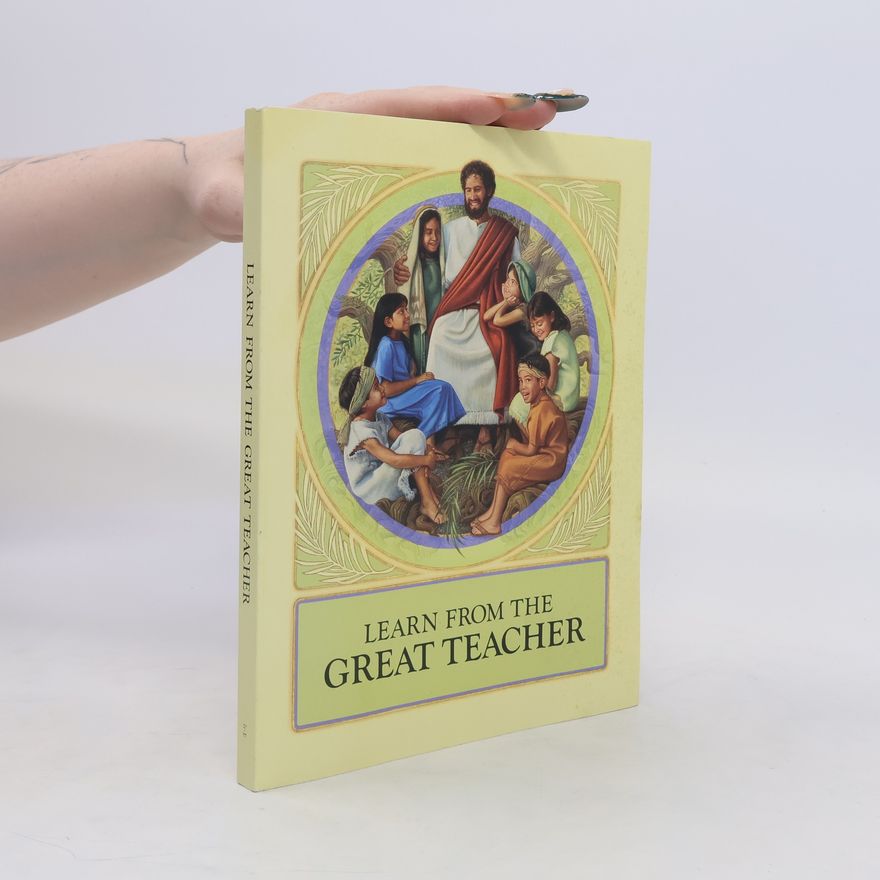 Collectif d'auteurs Learn from the Great Teacher