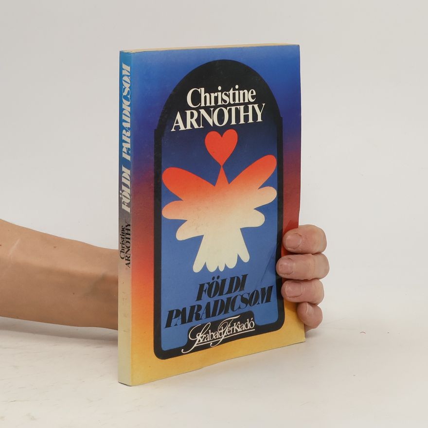 Christine Arnothy Földi paradicsom