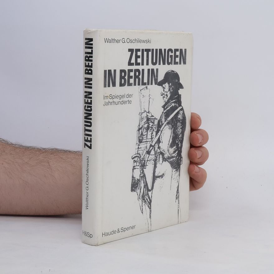Walther G. Oschilewski Zeitungen in Berlin