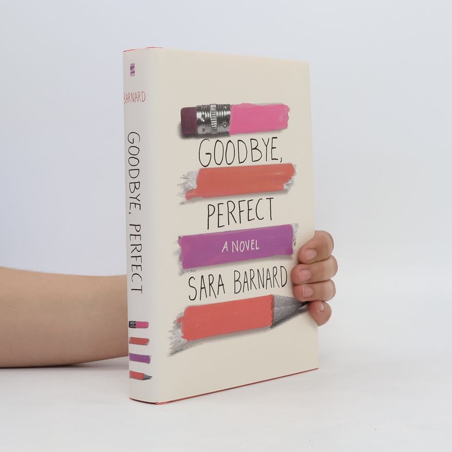 Sara Barnard Goodbye, Perfect