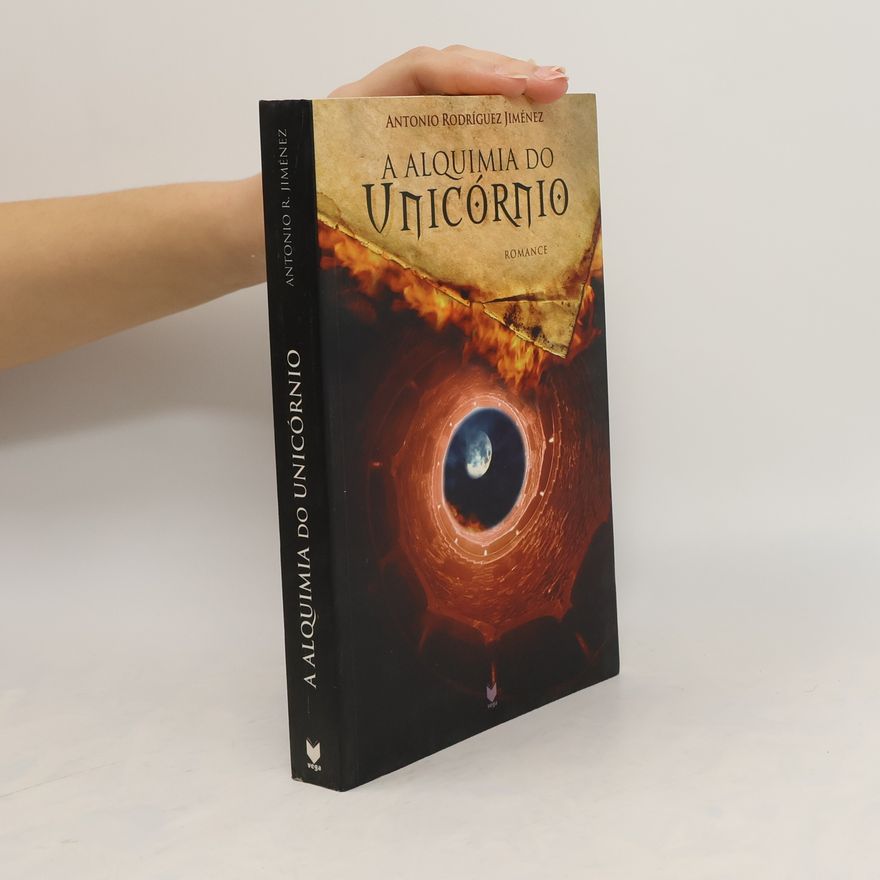 Antonio Rodríguez Jiménez A alquimia do unicórnio