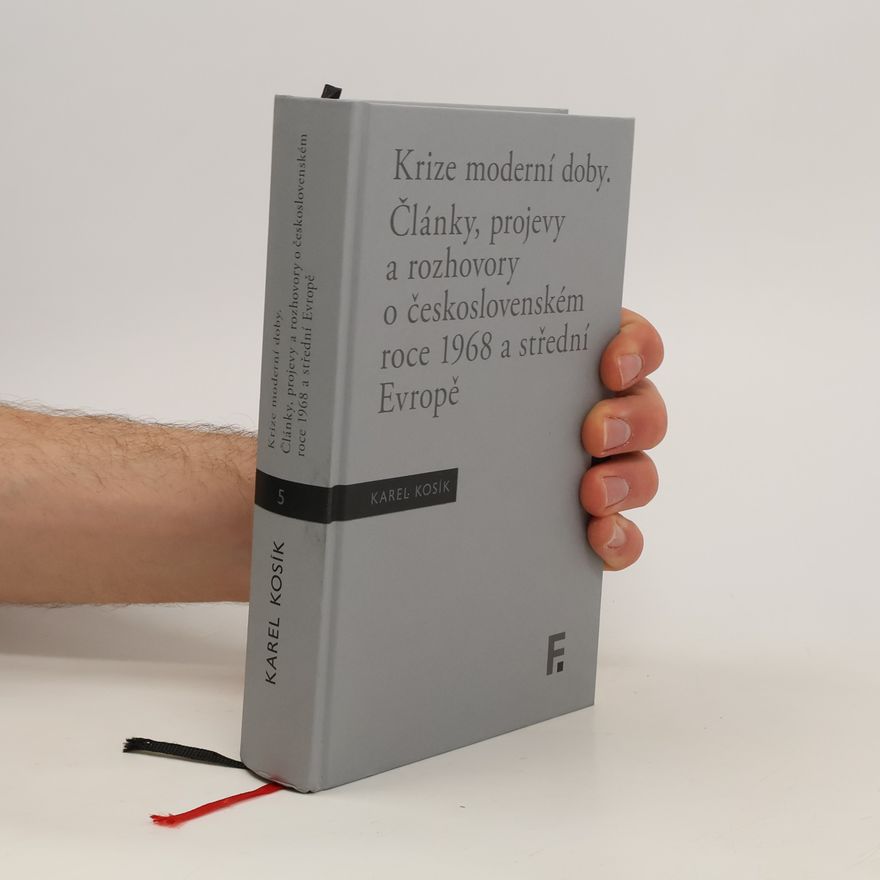 Roman Kanda Krize moderní doby: články, projevy a rozhovory o československém roce 1968 a střední Evropě