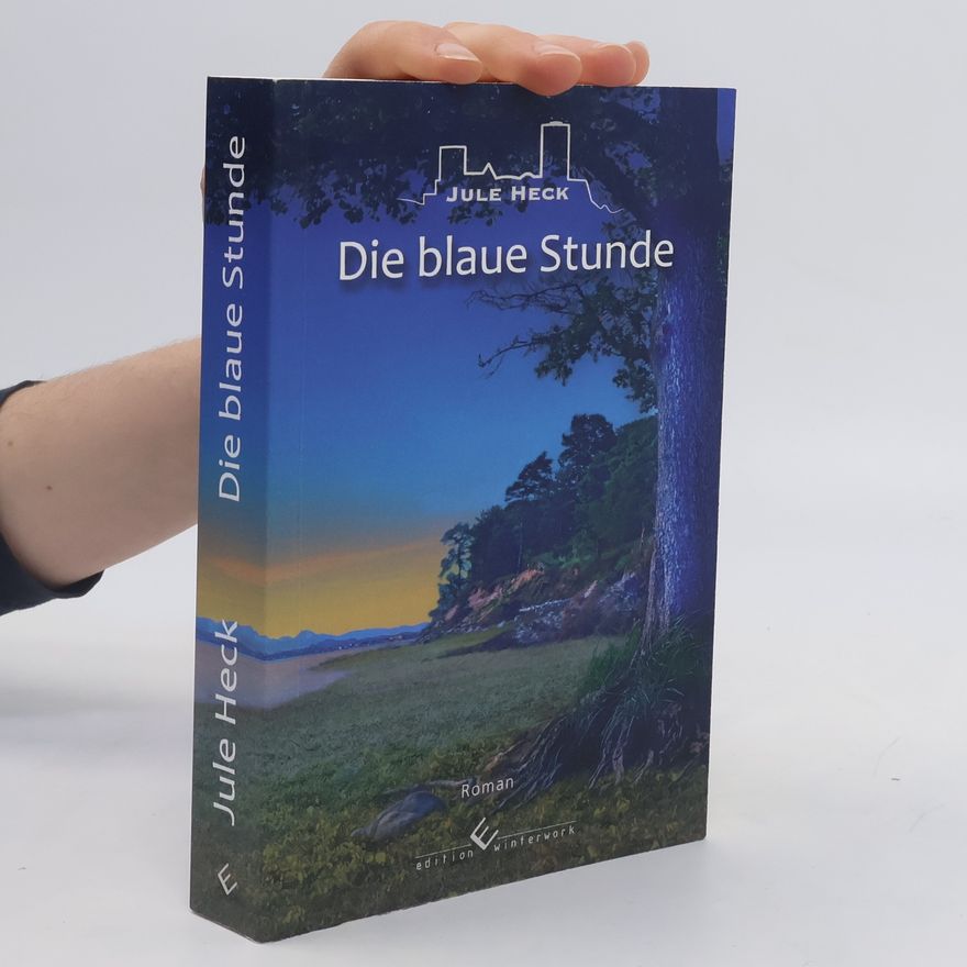 Jule Heck Die blaue Stunde