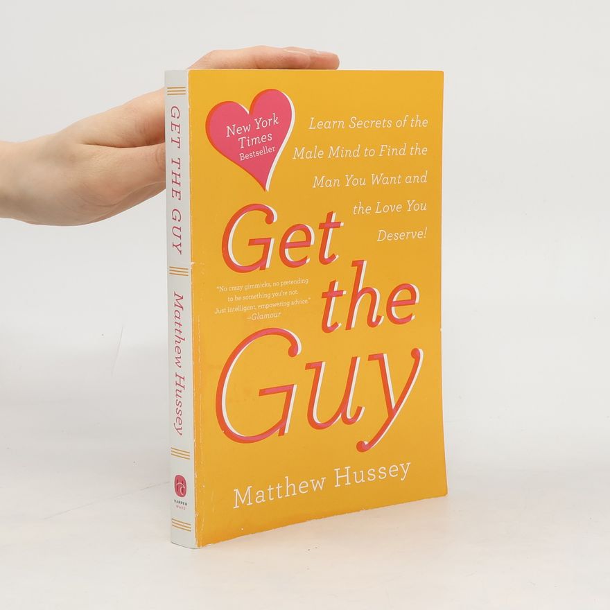 Matthew Hussey Get the Guy