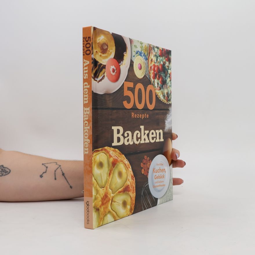 Autorenkollektiv 500 Rezepte Backen