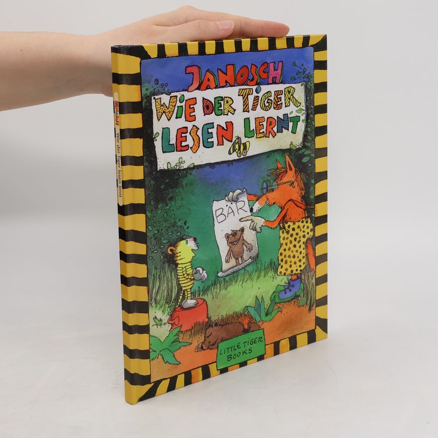Janosch Wie der Tiger lesen lernt